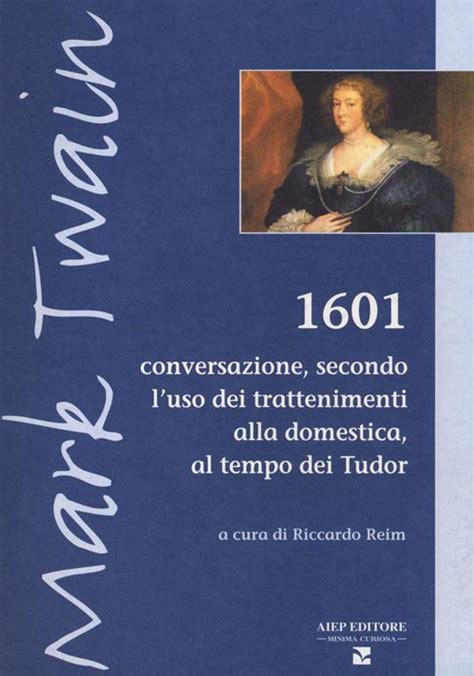 l'uso dei trattenimenti alla domestica secondo l'uso dei tudor|1601. Conversazione secondo l'uso dei trattenimenti alla .